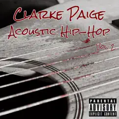 Acoustic hip-hop, Vol. 2 by Clarke Paige album reviews, ratings, credits