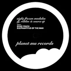 DJ, Riddim & Source EP by Eight Frozen Modules album reviews, ratings, credits