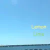 Lemon-Lime - Single album lyrics, reviews, download