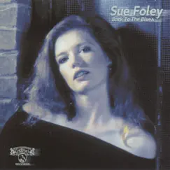 Back to the Blues by Sue Foley album reviews, ratings, credits