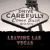 Leaving Las Vegas - Single album lyrics, reviews, download