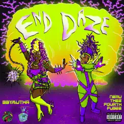 End Daze (feat. BbyMutha) - Single by Neru Thee Fourth Fugee album reviews, ratings, credits