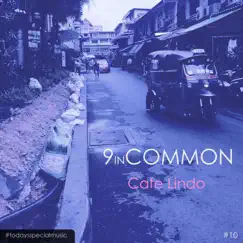 Cafe Lindo - Single by 9 In Common album reviews, ratings, credits