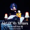 Girl of My Memes (feat. ЯЯ & Scotchy) - Single album lyrics, reviews, download