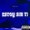 Estoy Sin Ti - Single album lyrics, reviews, download