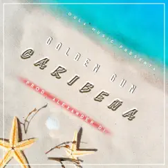 Caribeña (feat. Golden Gun) Song Lyrics