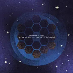 December 24, 2021: Webb Space Telescope - Launch - Single by Sleeping At Last album reviews, ratings, credits