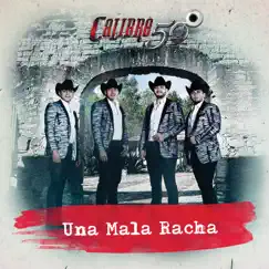 Una Mala Racha - Single by Calibre 50 album reviews, ratings, credits