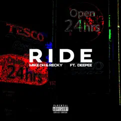 Ride (feat. Deepee) - Single by Mike Oh & Recky album reviews, ratings, credits