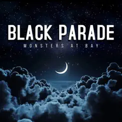 Black Parade - Single by Monsters At Bay album reviews, ratings, credits