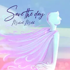 Save the Day - Single by Michael Malek album reviews, ratings, credits