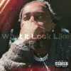 What It Look Like Pt II - Single album lyrics, reviews, download