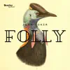 Folly album lyrics, reviews, download