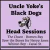 Head Sessions, Uncle Yoke's Black Dog Jazz Band album lyrics, reviews, download