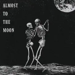Almost to the Moon Song Lyrics