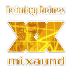 Technology Business - Single by Mixaund album reviews, ratings, credits