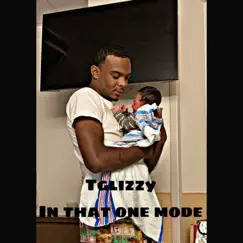 In That One Mode - Single (feat. Ru3ady) - Single by Tglizzy album reviews, ratings, credits