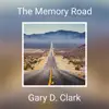 The Memory Road - Single album lyrics, reviews, download