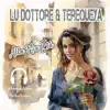 Alla Mia Età (feat. Lu Dottore & Terequeya) - Single album lyrics, reviews, download