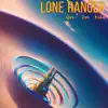 Lone Ranger - Single album lyrics, reviews, download