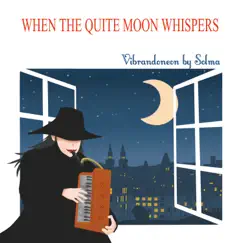 When the Quiet Moon Whispers - Single by Solma album reviews, ratings, credits