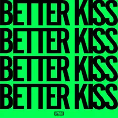 Better Kiss - Single by Sandeville, Düncan & Valter Allen album reviews, ratings, credits