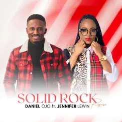 Solid Rock (feat. Jennifer Lewin) [Reprise] [Reprise] - Single by Daniel Ojo album reviews, ratings, credits