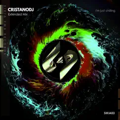 I'm Just Chilling - Single by Cristanodj album reviews, ratings, credits