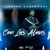 Con Los Aliens (En Vivo) - Single album lyrics, reviews, download