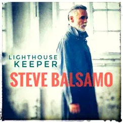 Lighthouse Keeper - Single by Steve Balsamo album reviews, ratings, credits