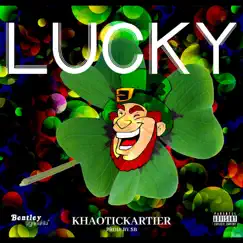 Lucky - Single by Khaotickartier album reviews, ratings, credits