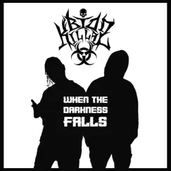 When the Darkness Falls - Single by Bio Killaz, Saint Sinna & Klep album reviews, ratings, credits