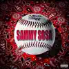 Sammy Sosa - Single album lyrics, reviews, download