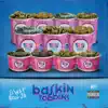 Baskin Robbins - Single album lyrics, reviews, download