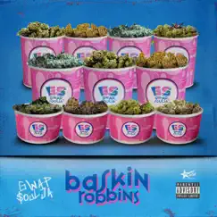 Baskin Robbins - Single by Gwap Soulja album reviews, ratings, credits