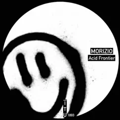 Acid Frontier - EP by Morizio album reviews, ratings, credits