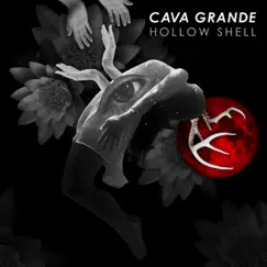 Hollow Shell by Cava Grande album reviews, ratings, credits