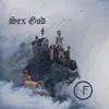 Sex God - EP album lyrics, reviews, download