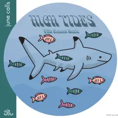 High Tides (feat. June Calls) [Fifth Element Remix] [Fifth Element Remix] - Single by FIFTH ELEMENT album reviews, ratings, credits