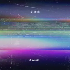 Glitch Song Lyrics