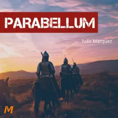 Parabellum - Single by Ivan Marquez Music album reviews, ratings, credits