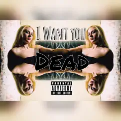 I Want You DEAD (Sped Up Version) Song Lyrics