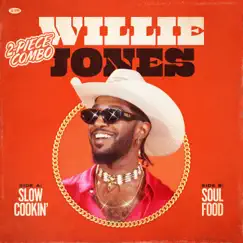 Slow Cookin' & Soul Food: The 2 Piece Combo - Single by Willie Jones album reviews, ratings, credits
