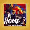 Home 2 - Single album lyrics, reviews, download