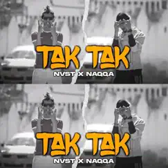 Tak Tak (feat. NAQQA) - Single by NVST album reviews, ratings, credits