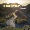 Coastin' - Single album lyrics, reviews, download