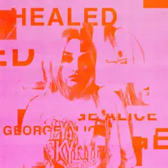 Healed - Single by George Alice album reviews, ratings, credits