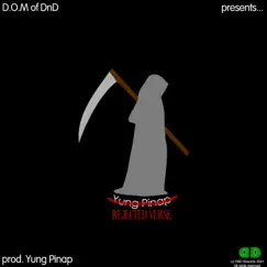 Yung Pinap Feature Verse (Rejected) [Rejected] - Single by D.O.M of Dnd album reviews, ratings, credits