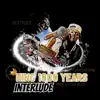 King 1000 Years Interlude (feat. O. Stylez) - Single album lyrics, reviews, download