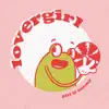 lovergirl - Single album lyrics, reviews, download